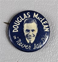 1924 Douglas MacLEAN Never Say Die Promo Pin