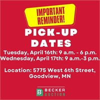 Pick-Up, Tuesday, April 16th: 9 a.m. - 6 p.m. & We