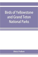 (U) Birds of Yellowstone and Grand Teton National