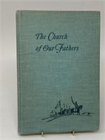 "The Church of Our Fathers" Bainton - (Christian