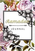 Ramadan Journal: Fasting Journal For Spiritual
