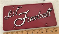 Personalized license plate "Lil' Fireball"