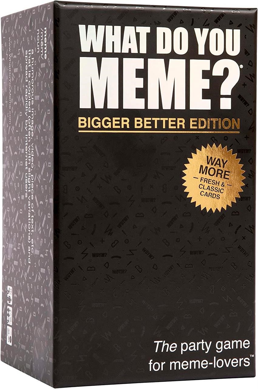 $19  What Do You Meme? - Bigger Better Edition