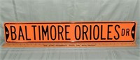 6"x36" embossed steel sign: Baltimore Orioles Dr;