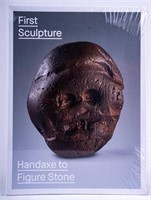 NEW Book First Sculpture Hand Axe to Figure Stone