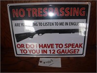 NEW METAL SIGN (NO TRESPASSING)