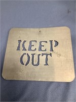Metal "Keep Out" Sign