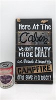 New Cabin Sign - We Don't Hide Crazy, We Parade It