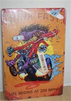 BRAND NEW METAL "THINK FAST" SIGN