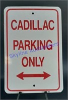 Cadillac Parking Only Metal Sign