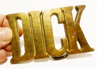 Vtg Solid Brass "Dick" Belt Buckle