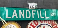 Landfill Road Sign(Outside)