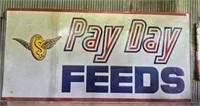 Vintage payday feeds metal sign