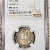 1893 Isabella Silver Quarter NGC - MS 62 PL