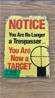Notice You are No Longer A Trespasser Sign