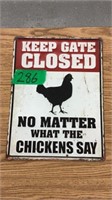 Keep Gate Closed Chicken Sign