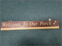 Welcome to Our Porch Wooden Sign