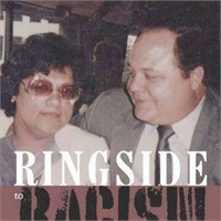 Ringside to Racism: A Love Story