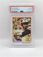 EDDIE MURRAY ROOKIE CARD PSA 8 NEAR MINT. 1978