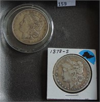 1878, 1878-S Morgan Dollars VF, VG.