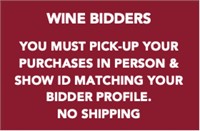 WINE MUST BE PICKED UP BY BIDDER
