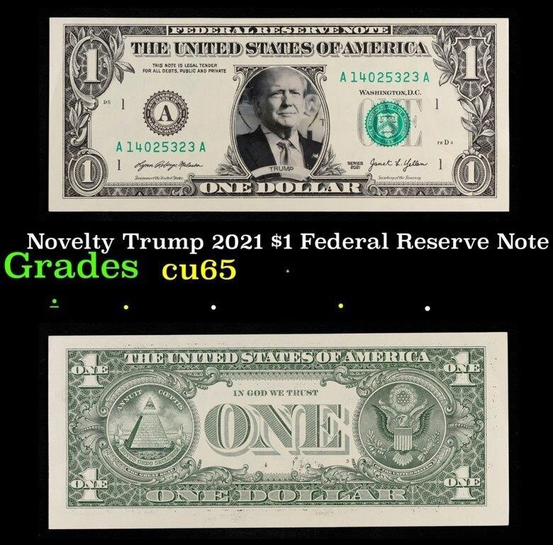 Novelty Trump 2021 $1 Federal Reserve Note Grades