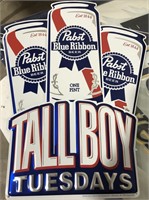 Pabst Blue Ribbon “Tall Boy” Tuesdays metal sign