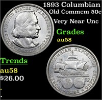 1893 Columbian Old Commem 50c Grades Choice AU/BU