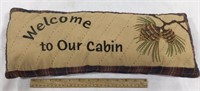 Welcome to our cabin pillow