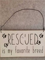 "RESCUED IS MY FAVORITE BREED" DECOR