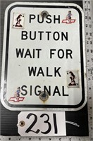 Metal Push Button Wait for Walk Signal Road Sign