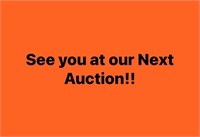See you at our Next  Auction