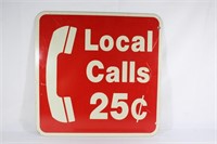 Metal Double Sided Local Calls 25 Cent Sign