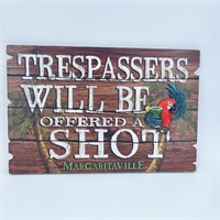 Margaritaville Trespassers Sign