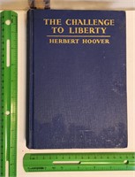 1934 SIGNED Challenge to Liberty Herbert Hoover