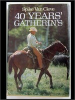 BOOK- 40 YEARS GATHERIN'S- SPIKE VAN CLEVE- SIGNED