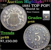*Highlight* 1881 TOP POP! Shield 5c Graded pr68