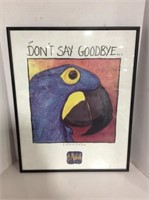 Framed Dont Say Good Bye Parrot Poster