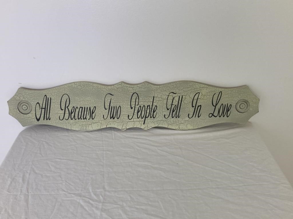 Wooden Wall Decor "All Because Two People Fell I