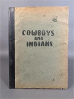 Cowboys and Indians.