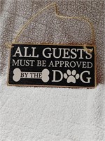 Guest Allowed Dog Wood Sign