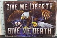 Give me liberty or give me death metal sign