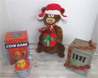 2 NOVELTY COIN BANKS & CHRISTMAS BEAR