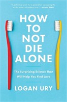 New How to Not Die Alone: The Surprising Science