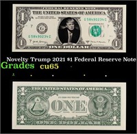 Novelty Trump 2021 $1 Federal Reserve Note Grades