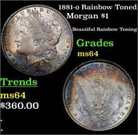 1881-o Rainbow Toned Morgan $1 Grades Choice Unc