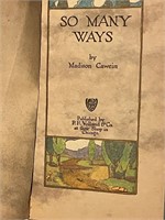 1911 Edition of So Many Ways by Madison Cawein