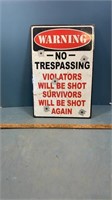 Warning, no trespassing sign