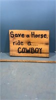 Save a horse ride a cowboy sign