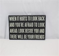 2 NEW WHEN IT HURTS TO LOOK BACK WOODEN SIGN